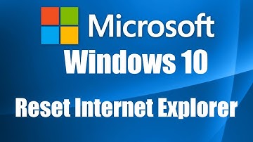 Installing and Configuring Windows 10 Reset Internet Explorer
