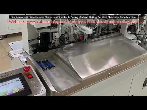 Semi-Automatic Wire Harness Sleeve Heat Shrinkable Casing Machine for Baking PVC Tube