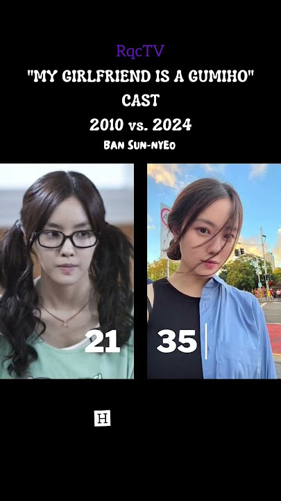 MY GIRLFRIEND IS A GUMIHO CAST 2010 VS. 2024