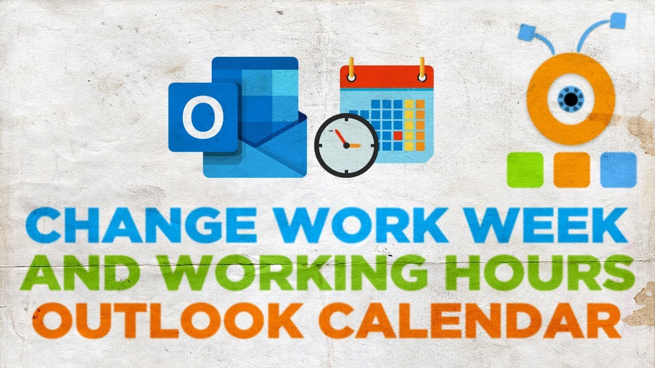 How To Change Work Week And Working Hours In Outlook Calendar YouTube