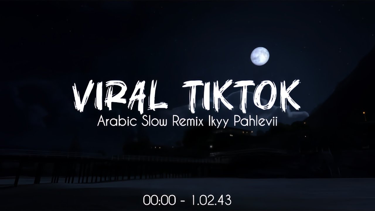 Kumpulan Arabic Slow Remix Viral TikTok - Ikyy Pahlevii [ DJ Relaxing Vibes ]