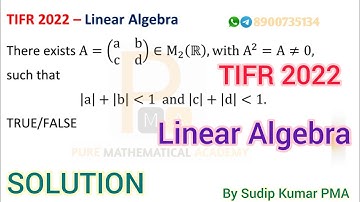 TIFR 2022 Mathematics Solution | TIFR 2022 Part B Linear Algebra Solution |  | By Sudip Kumar PMA