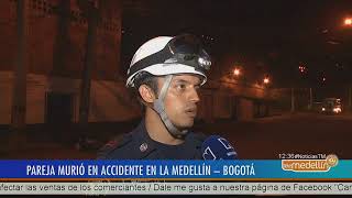 Pareja de motociclistas murió en accidente  [Noticias] - Telemedellín