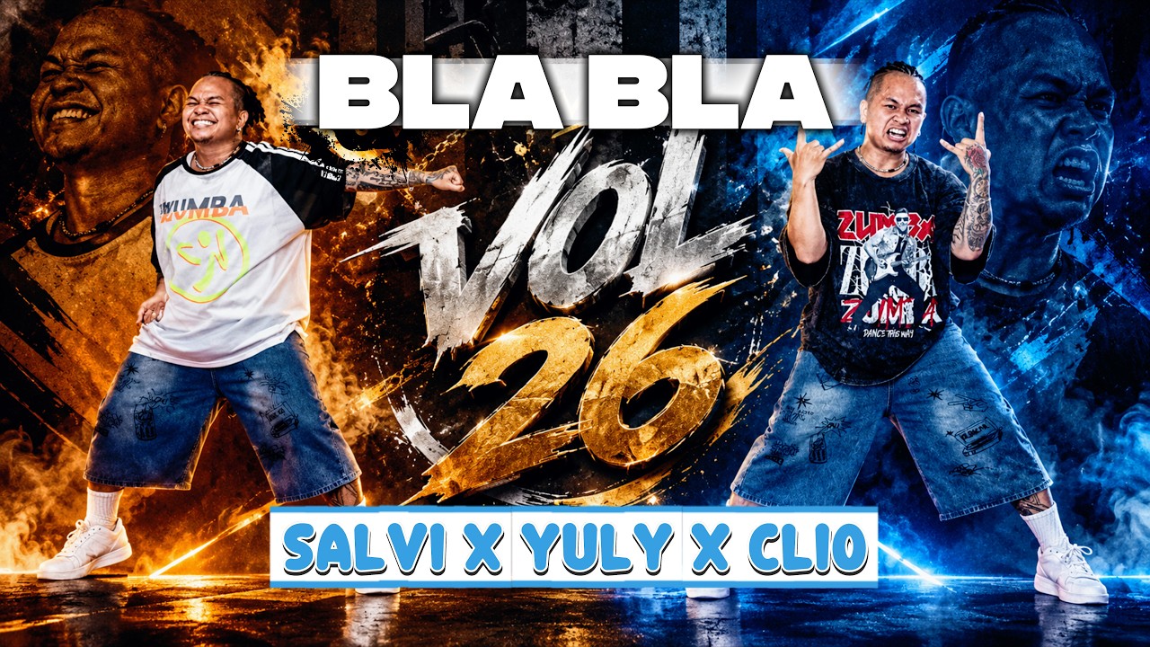 Bla Bla | ‪@SalviMusic‬ x Yuly x Clio | ZUMBA FITNESS | Volume 26