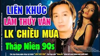 Lâm Thúy Vân, Trường Vũ | Lk Chiều Mưa Cực Hay - Nhạc Hải Ngoại Thập Niên 90s Đẳng Cấp Gây Nghiện