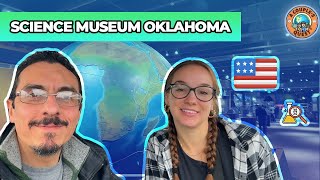 What we found at the Science Museum Oklahoma  Oklahoma City || A Couple's Quest