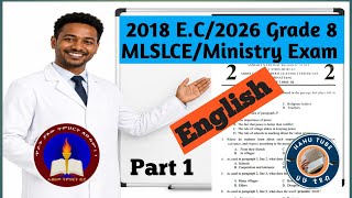 Grade 8 English MLSLCE Exam 2018 Part 1 | የ8ኛ ክፍል