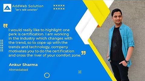 One of Our Happy Employee Ankur Sharma Says About Us - AddWeb Solution