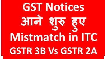 GST Notices started for Mismatch in GST Returns I GSTR3B vs GSTR2A/2B I CA Satbir Singh