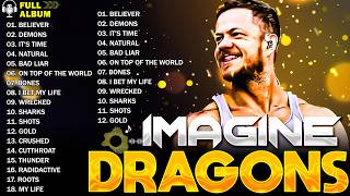 Imagine Dragons  Album 2026  Best  Collection  Greatest Hits Mix  Believer Thunder