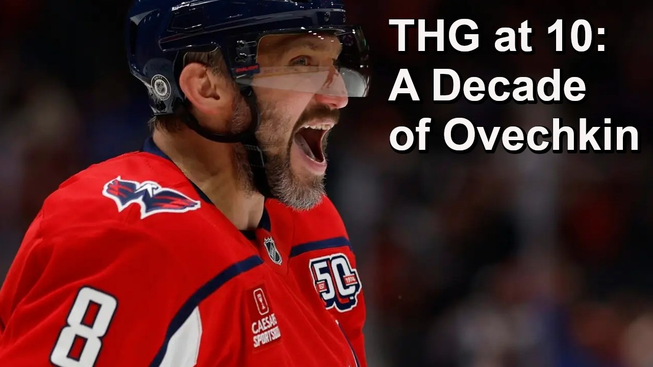 THG at 10: Talking About Alexander Ovechkin