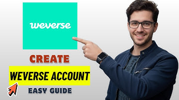 How to Create Your Weverse Account Step by Step 2026 (Easy Guide)