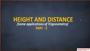 Class 10: Height and distance (Part - 2)