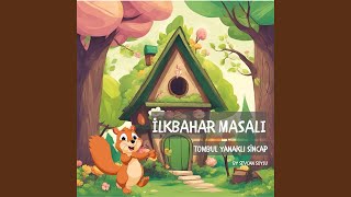 İlkbahar Masalı - Tombul Yanaklı Sincap