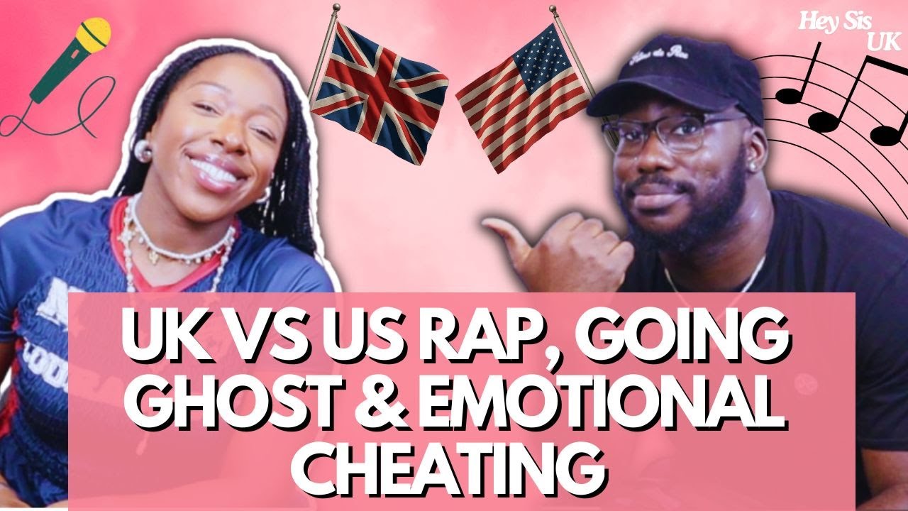 UK vs US Rap: Ghosting Friends & Emotional Cheating w/ @SeyiOba_ - YouTube