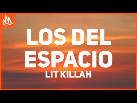 LIT killah - Los Del Espacio (Letra) ft. Duki, Emilia, Tiago PZK, FMK, Rusherking, Maria Becerra