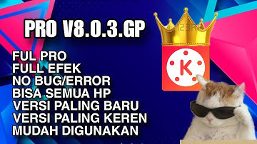 Wajib Coba‼️Download KineMaster Pro Terbaru 2025 || Semua Fitur Unlock! GERATIS‼️