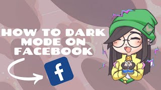 How To Dark Mode On Facebook Marchita Mae Channel