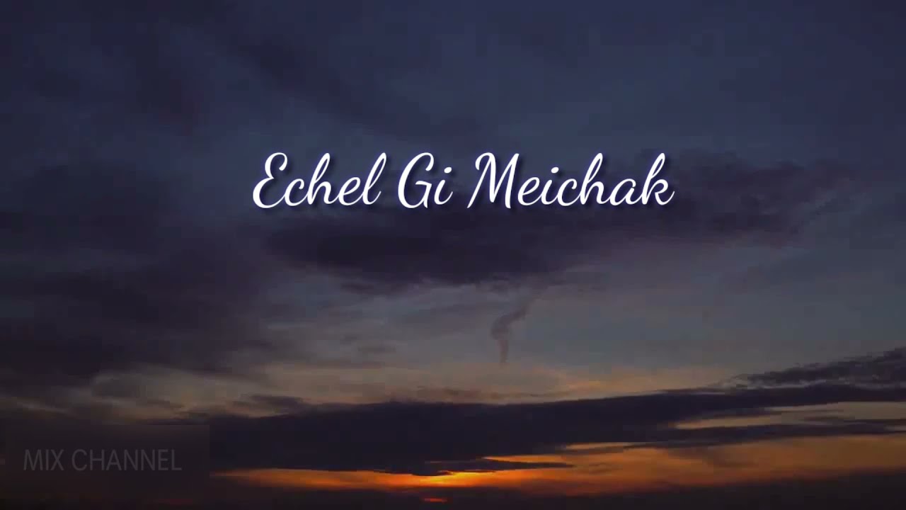 Leichilgi Meichak//Music Track