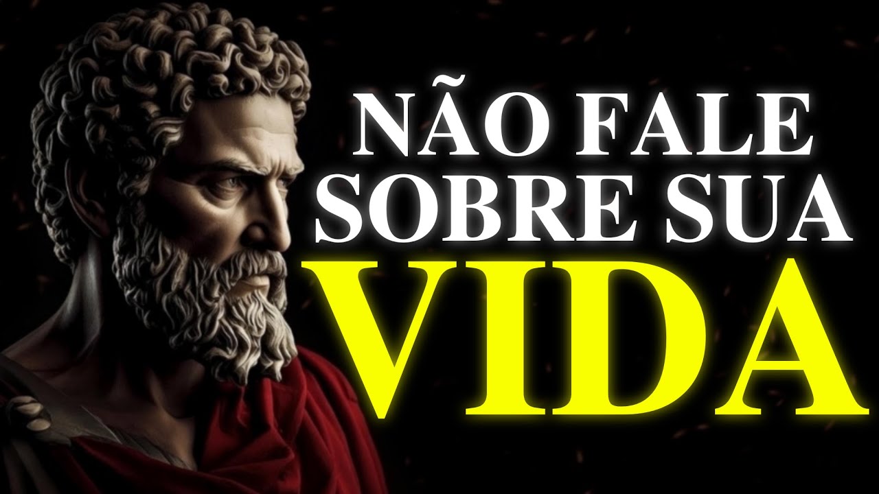 FIQUE EM SILÊNCIO: NÃO CONTE SOBRE SUA VIDA | ESTOICISMO | LIÇÕES ESTOICAS