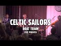 CELTIC SAILORS - Boat Train (The Pogues)