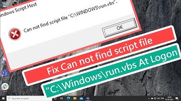 Fix Can not find script file "C:\WINDOWS\run.vbs" At Logon