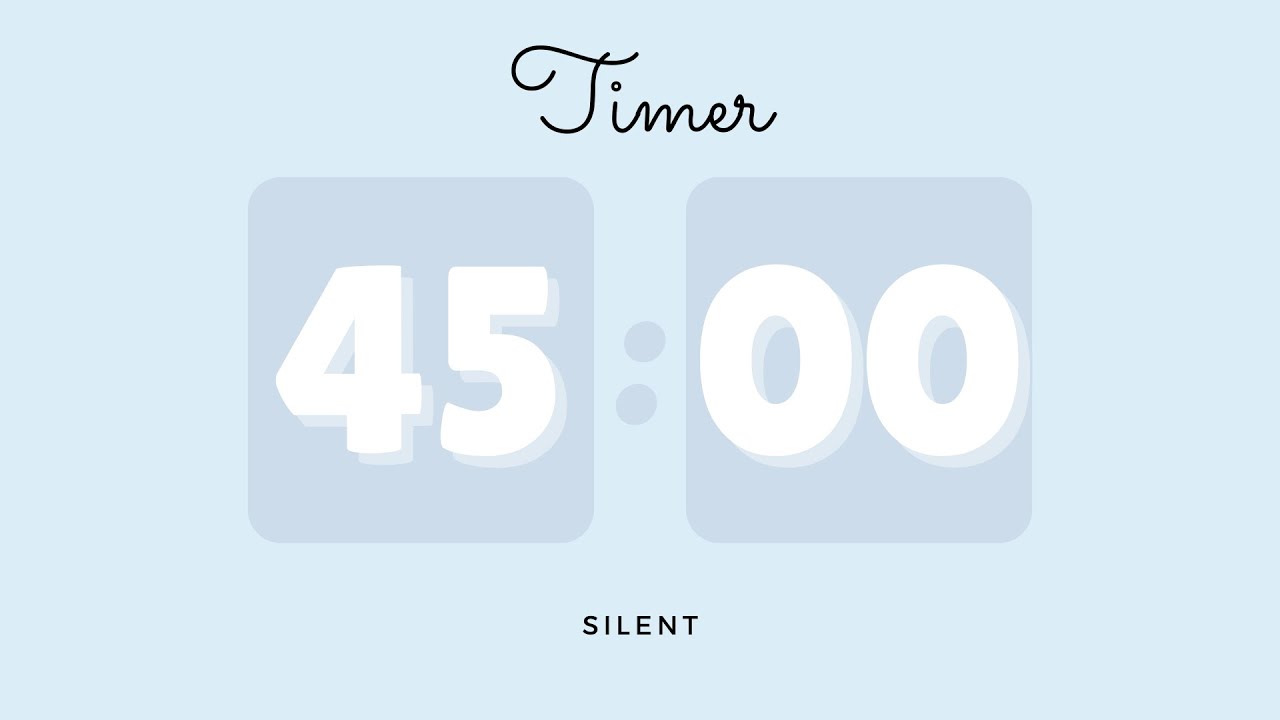 ️ 45 Minutes Silent Timer with Cute Ending Alarm | Pastel Blue Timer ...