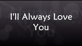 I'll Always Love You (Lyrics) - Nina