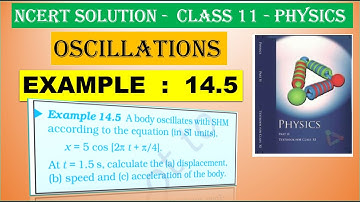 NCERT SOLUTION | CLASS 11 PHYSICS | EXAMPLE  14.5  | OSCILLATIONS  IN  TAMIL