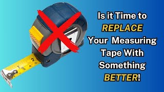 Replace Your Tape Measure With Something Better 