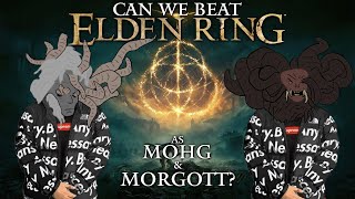 Can We Beat Elden Ring As Mohg & Morgott?