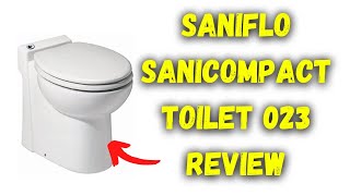 The Complete Saniflo Sanicompact Toilet 023 Review: Is It Right For You?