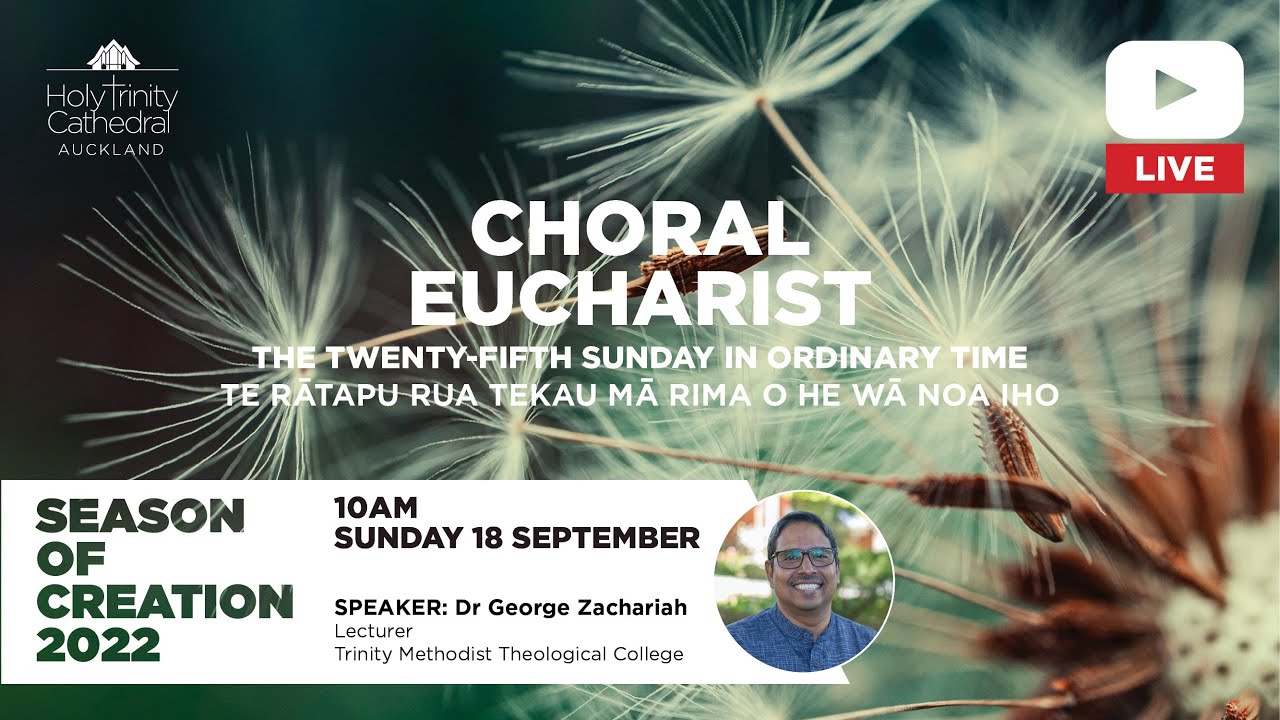 Choral Eucharist - Sunday 18 September 2022