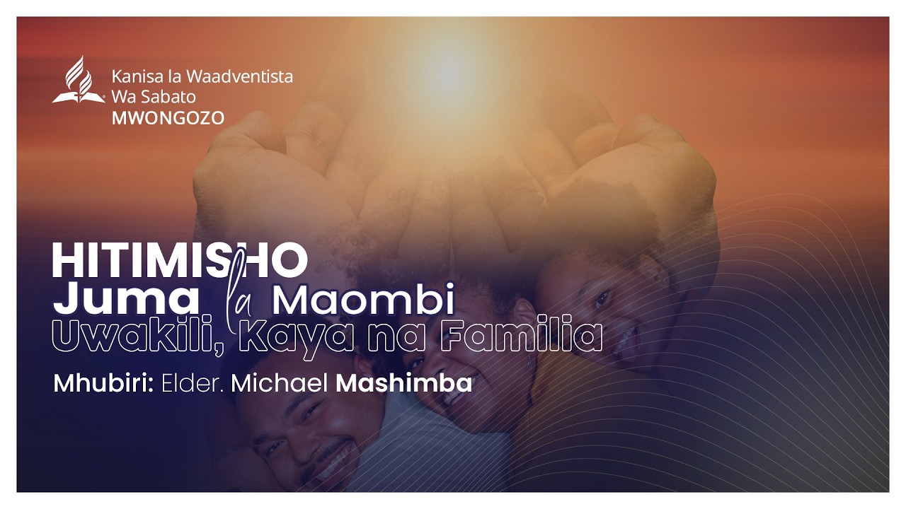 #LIVE  HITIMISHO JUMA LA MAOMBII, UWAKILI NA FAMILIA | ELDER. MICHAEL MASHIMBA | TAR: 27/02/2026