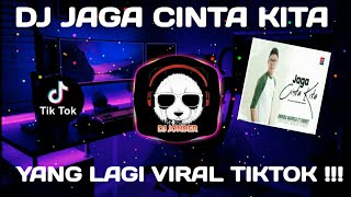 DJ JAGA CINTA KITA - KANGEN BAND VIRAL TIKTOK FULL BASS REMIX TERBARU 2022