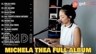 MICHELA THEA 'TERLALU CINTA' FULL ALBUM | BEST COVER