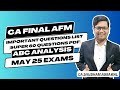 CA Final AFM | Important Questions | ABC Analysis | Super 60 Questions | May 25 Exams | CA Exams