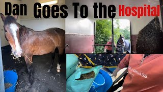Dan goes to the hospital| MD equestrian _