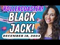 Rollercoaster session   blackjack in vegas  single deck  december 18 2023