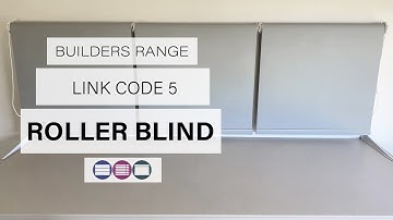 Install Link Code 5 Builders Range Roller Blind - Betta Blinds and Awnings