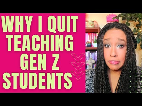 Why I Quit Teaching Gen Z! - A Story of Little Things That Made a Big Difference