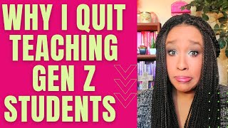 Why I Quit Teaching Gen Z!  A Story of Little Things That Made a Big Difference