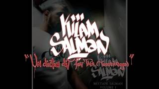 Kilam Salman feat T.A.G - Un dicton dit Resimi