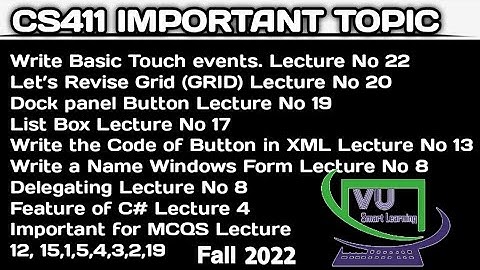 CS411~IMPORTANT TOPICS | Full Book | Short & Long & MCQS & GRID IMPORTANT Lectures 2022 | #VU