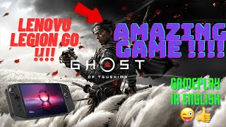 Ghost of Tsushima - Lenovo légion go - Gameplay in English - Amazing Game 🥰👍