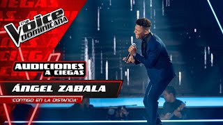 Angel Zabala Contigo En La Distancia Audiciones A Ciegas The Voice Dominicana 2021
