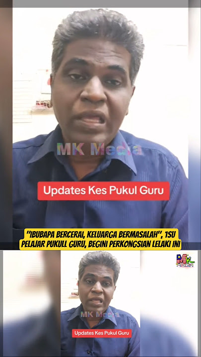 'Ibubapa BERCERAI, Keluarga BERMASALAH', 1SU PELAJAR PUKULL GURU, Begini Perkongsian LELAKI Ini