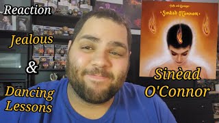 Sinead O&#39;Connor - Jealous and Dancing Lessons |REACTION| First Listen