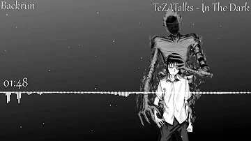 TeZATalks - In The Dark [Nightcore]