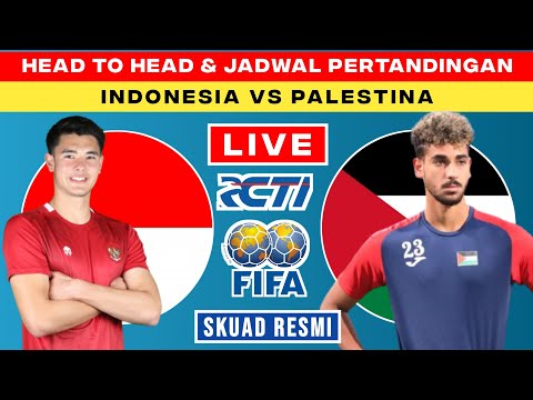 🔴Jadwal Siaran Langsung Timnas Indonesia vs Palestina | FIFA Matchday 2023 - Live RCTI